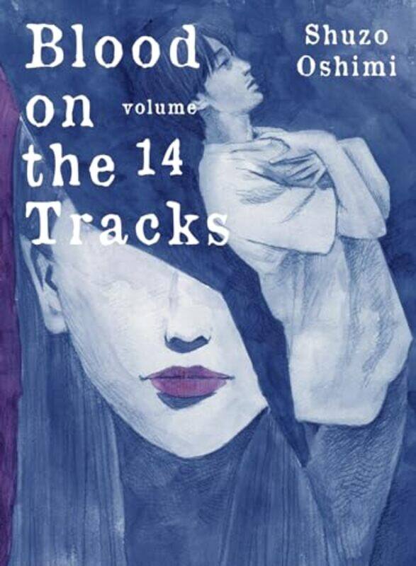 

Blood On The Tracks V14 By V14 - Paperback