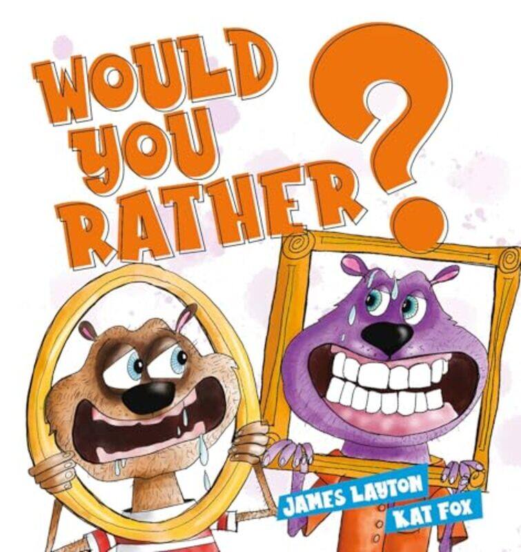 

Would You Rather by James LaytonKat Fox-Hardcover