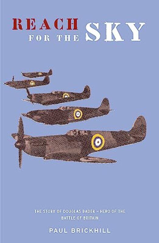

Reach for the Sky by Paul Brickhill-Paperback