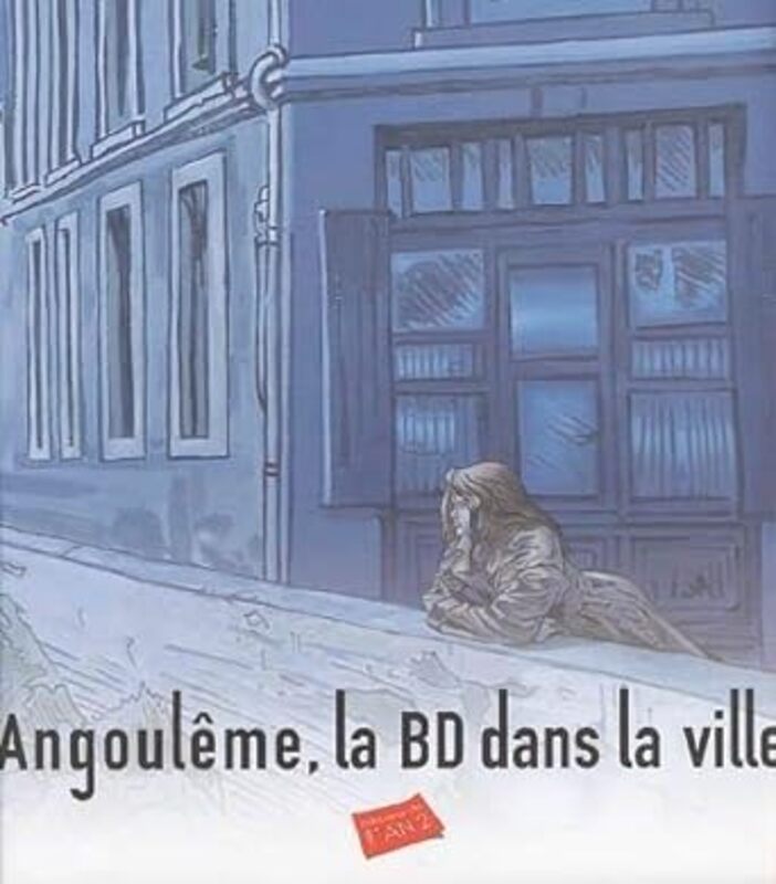 Angouleme La Bd Dans La Ville (Nouv. Edition)