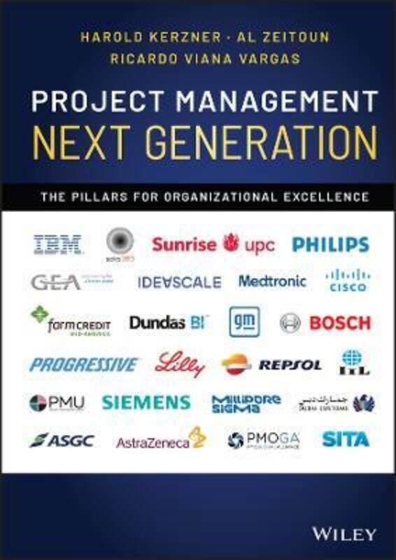 

Project Management Next Generation: The Pillars for Organizational Excellence,Hardcover, By:H Kerzner