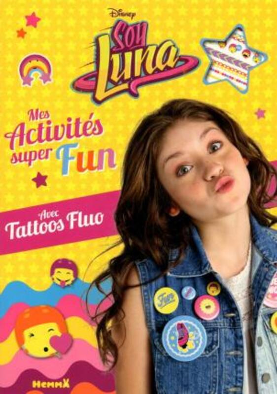 Disney Soy Luna - Mes activites super fun - avec tattoos fluo