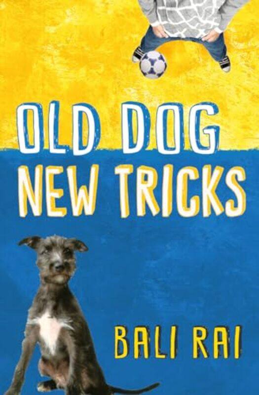 

Old Dog New Tricks by Bali Rai-Paperback