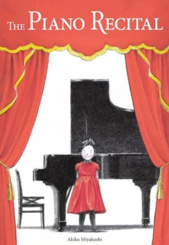 

The Piano Recital by Akiko Miyakoshi-Hardcover