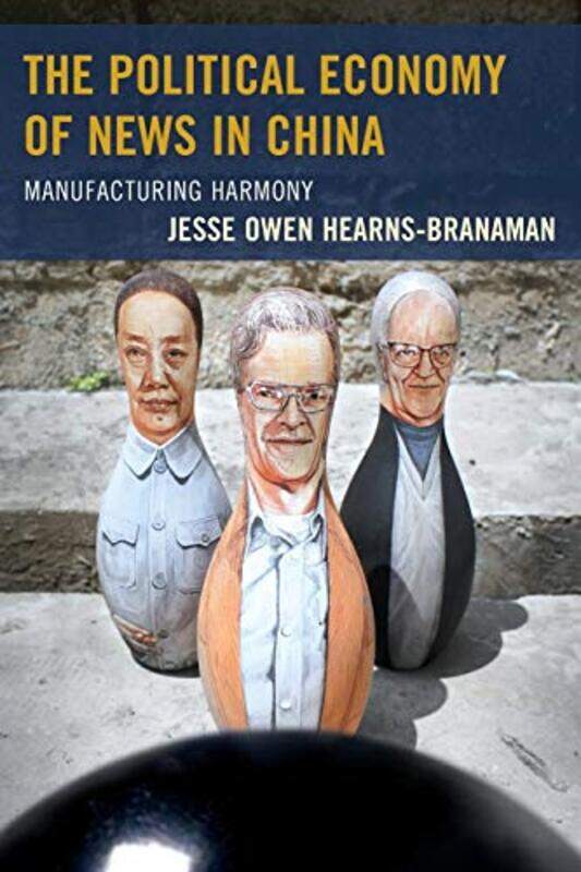 

The Political Economy of News in China by Noel Turner-Paperback