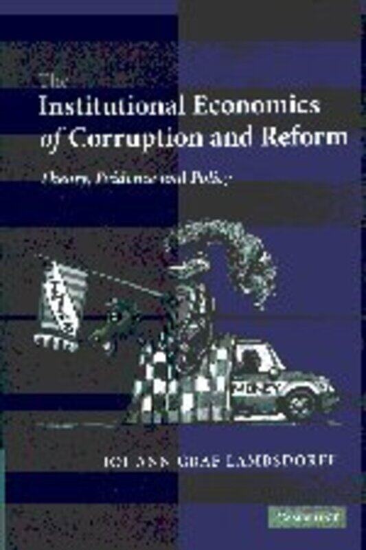 

The Institutional Economics of Corruption and Reform by Molly Green-Hardcover