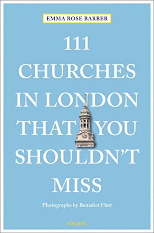 

111 Churches In London That You Shouldnt Miss by Emma Rose Barber-Paperback