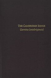 The Cambridge Songs Carmina Cantabrigiensia -Hardcover