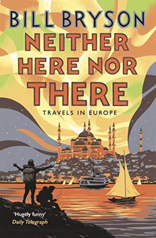 

Neither Here Nor There by Bill Bryson-Paperback