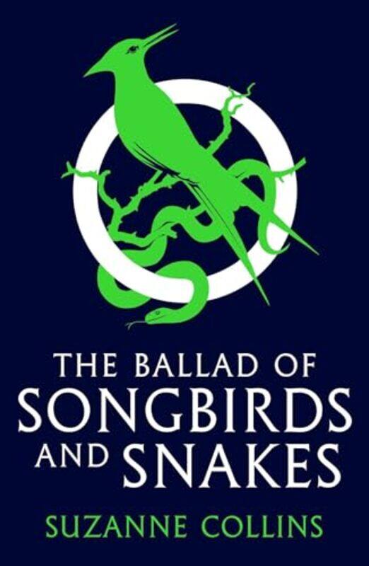 

The Ballad of Songbirds and Snakes A Hunger Games Novel by Suzanne Collins-Paperback