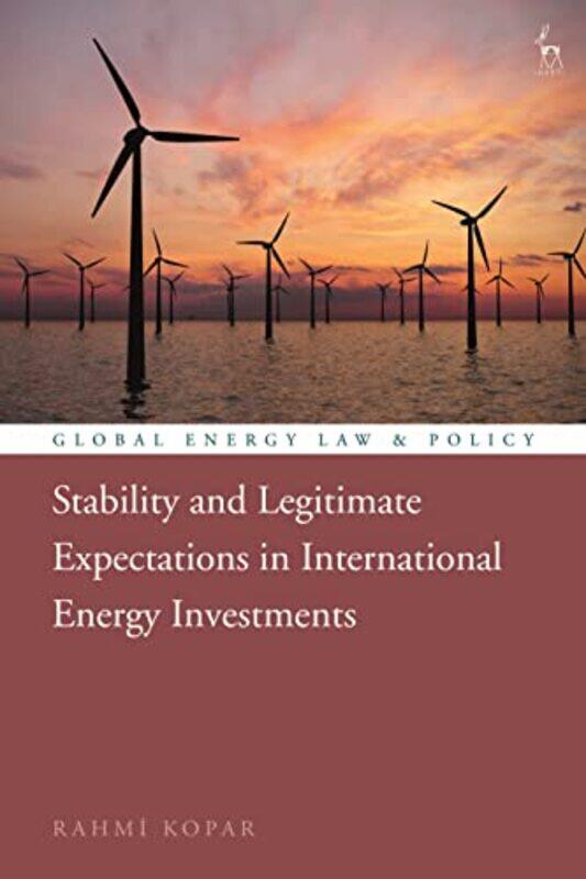 

Stability and Legitimate Expectations in International Energy Investments by Melinda Barta-Paperback