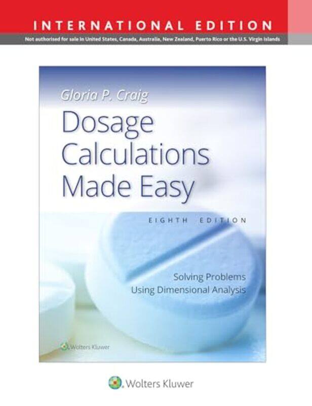 

Dosage Calculations Made Easy by Alina ReznitskayaIan AG Wilkinson-Paperback