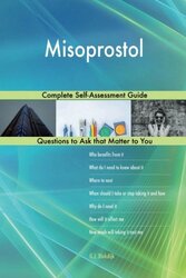 Misoprostol; Complete Self-Assessment Guide, Paperback Book