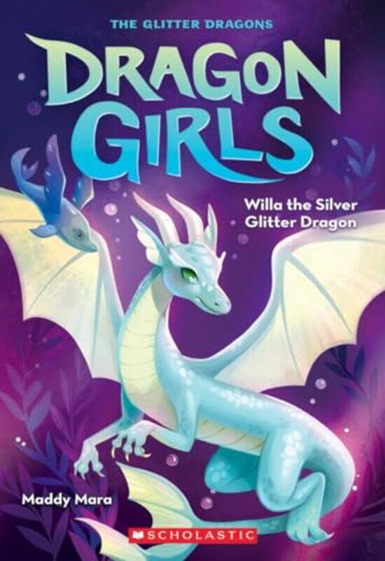 

Willa The Silver Glitter Dragon Dragon Girls #2 By Mara, Maddy -Paperback