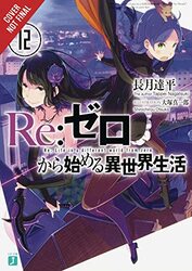 Re:Zero Starting Life In Another World, Vol. 12 (Light Novel) , Paperback by Tappei Nagatsuki