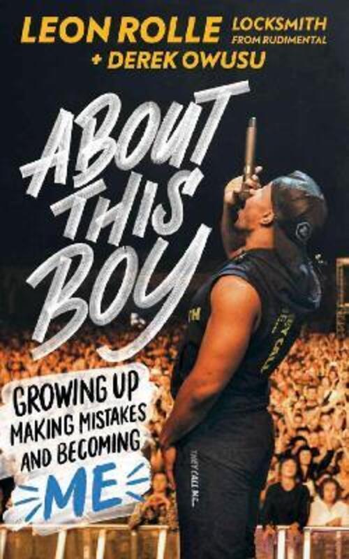About This Boy: Growing up, making mistakes and becoming me.paperback,By :Rolle, Leon - Owusu, Derek