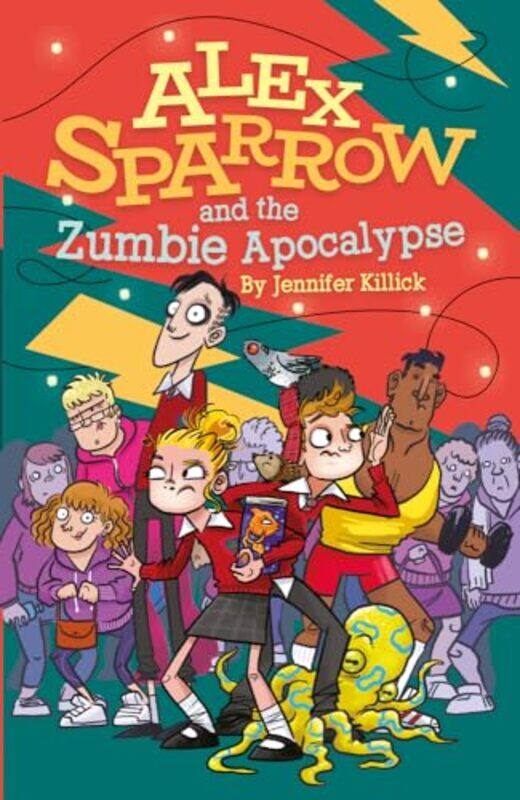 

Alex Sparrow and the Zumbie Apocalypse by Jennifer Killick-Paperback