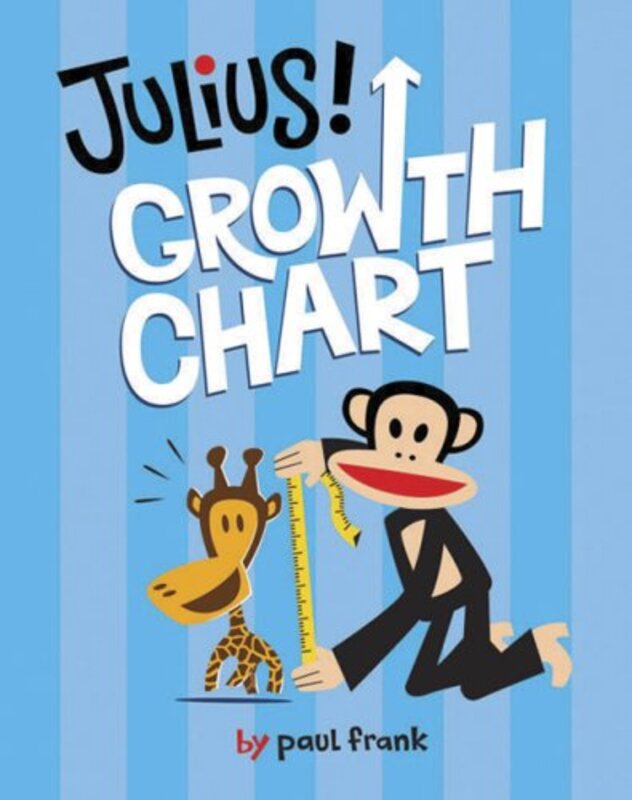 

Julius! Growth Chart, Hardcover Book, By: Paul Frank