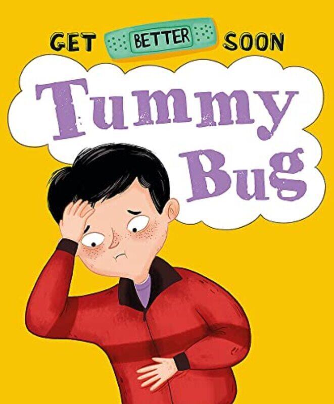 

Get Better Soon!: Tummy Bug , Hardcover by Anita Ganeri