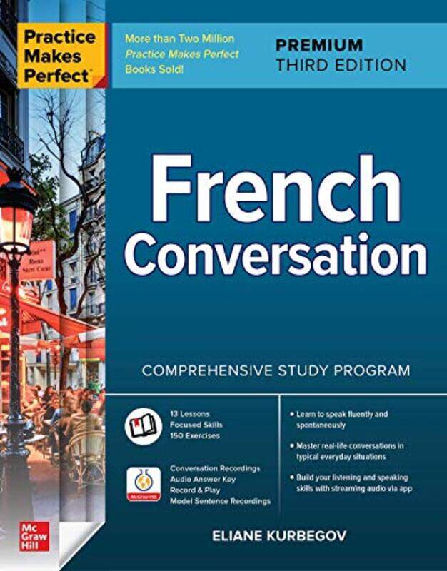 

Practice Makes Perfect French Conversation Premium Third Edition by Angela Y Davis-Paperback