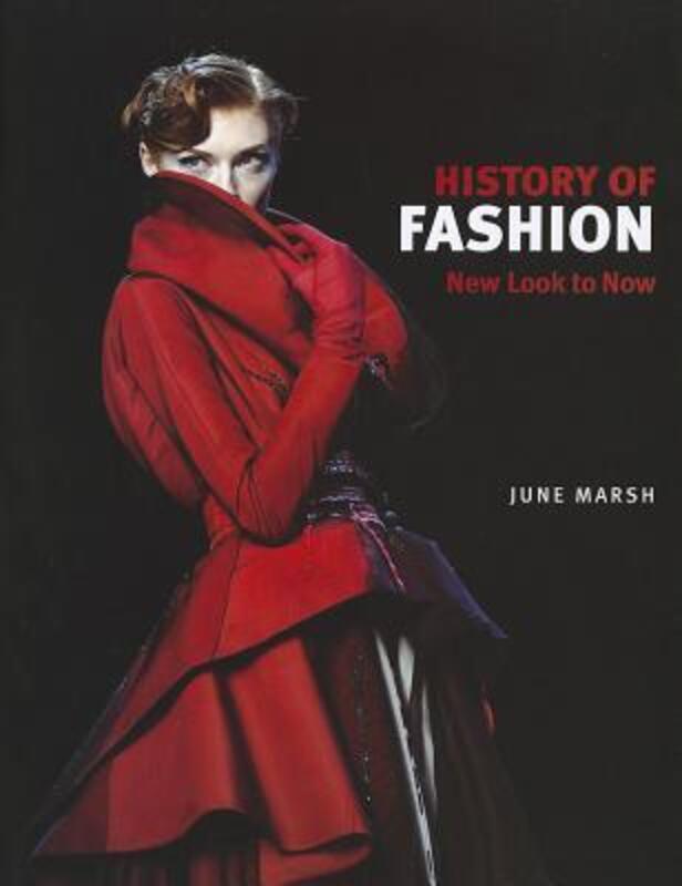 A History of Fashion: New Look to Now,Paperback,ByJune Marsh