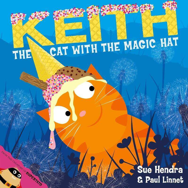 

Keith the Cat with the Magic Hat, Paperback Book, By: Sue Hendra