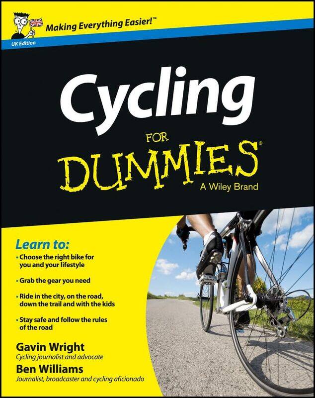 Cycling For Dummies UK by Gavin WrightBen Williams-Paperback