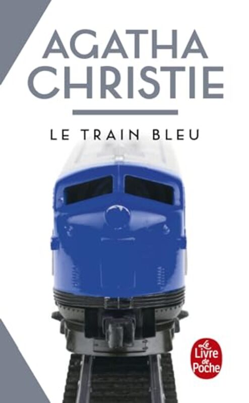 Le Train Bleu Nouvelle Traduction Revisee by Agatha Christie..Paperback