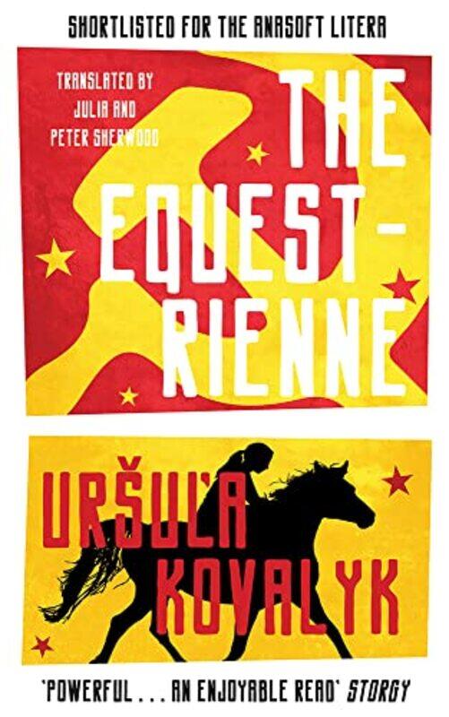 

The Equestrienne by Ursula KovalykJulia, Peter Sherwood-Paperback