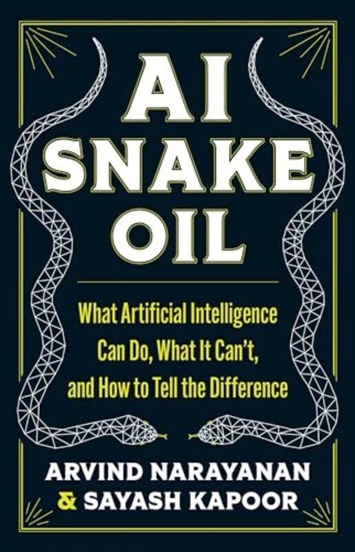 

Ai Snake Oil By Narayanan, Arvind - Hardcover