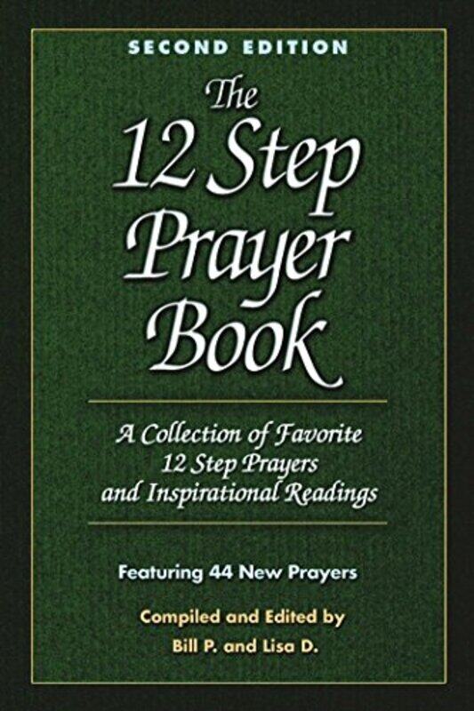

The 12 Step Prayer Book Paperback by Bill P.