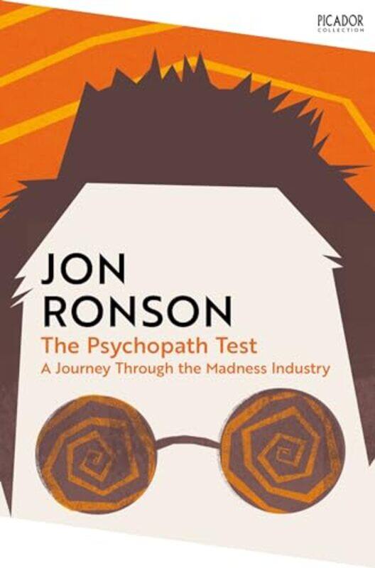 

The Psychopath Test A Journey Through The Madness Industry By Jon Ronson -Paperback