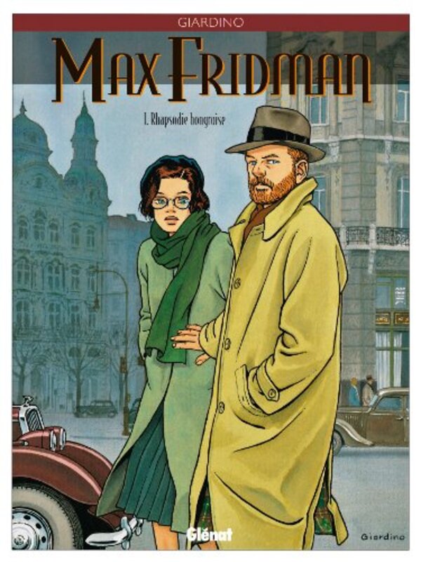 Max Fridman, tome 1 : Rhapsodie hongroise,Paperback,By:Vittorio Giardino