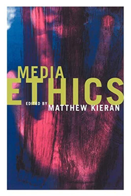 

Media Ethics by Matthew Kieran-Paperback