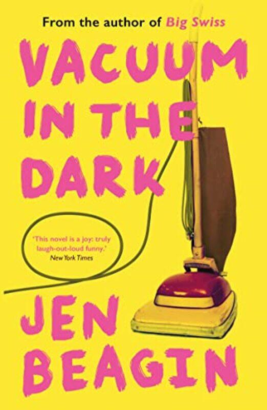 

Vacuum in the Dark by Jen Beagin-Paperback