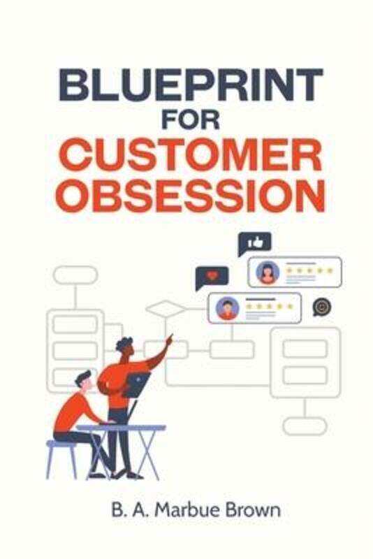 

Blueprint for Customer Obsession,Paperback, By:Brown, B A Marbue