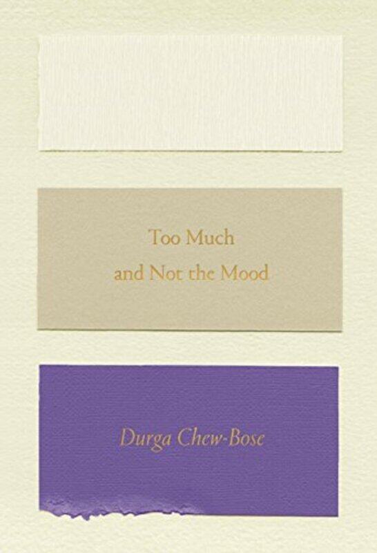 

Too Much and Not the Mood: Essays , Paperback by Durga, Chew-Bose, - Chew-Bose, Durga