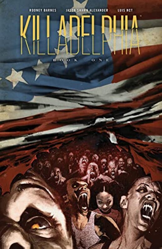 Killadelphia Deluxe Edition, Volume 1,Hardcover by Rodney Barnes