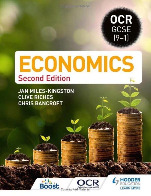 

OCR GCSE 91 Economics: Second Edition Paperback by Miles-Kingston, Jan - Riches, Clive - Bancroft, Christopher