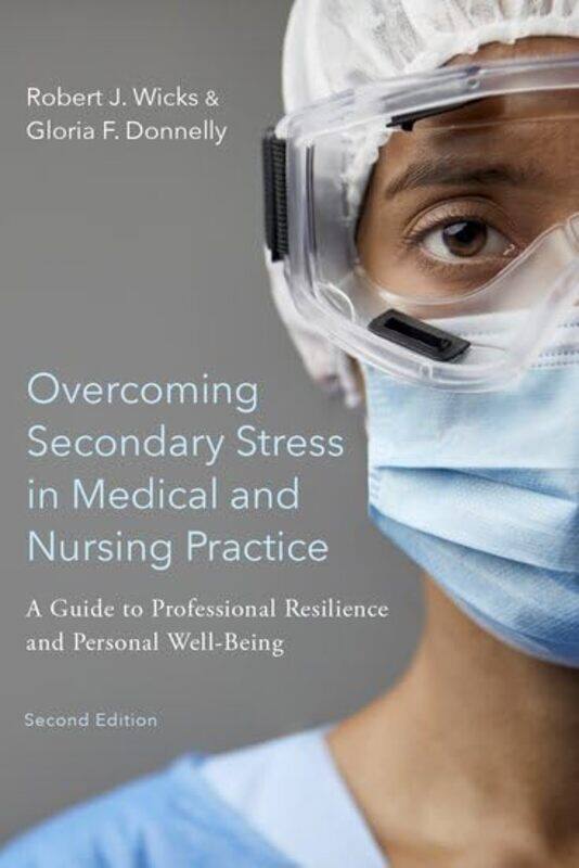 

Overcoming Secondary Stress in Medical and Nursing Practice by Luigina Tozzata-Paperback