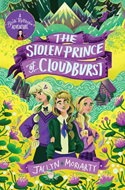 

The Stolen Prince Of Cloudburst by Jaclyn Moriarty-Paperback