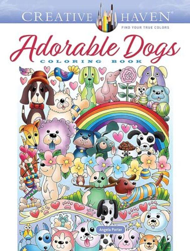 

Creative Haven Adorable Dogs Coloring Book by Angela Porter-Paperback