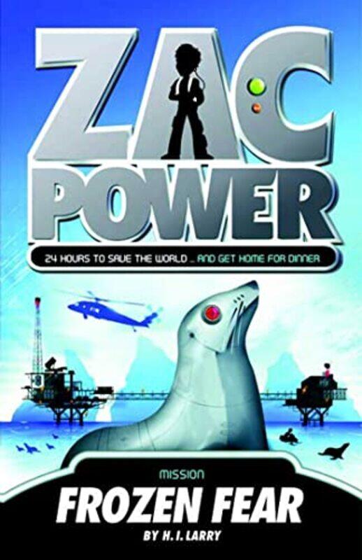 

Zac Power #4 Frozen Fear 24 Hours To Save The World And Get Home For Dinner By Larry, H I - Oswald, Ash -Paperback