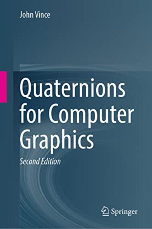 

Quaternions for Computer Graphics by John Vince-Hardcover