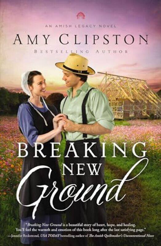 Breaking New Ground by Amy Clipston-Paperback