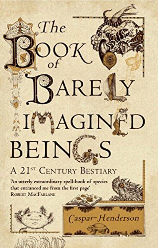 

The Book of Barely Imagined Beings by Graham Dench-Paperback
