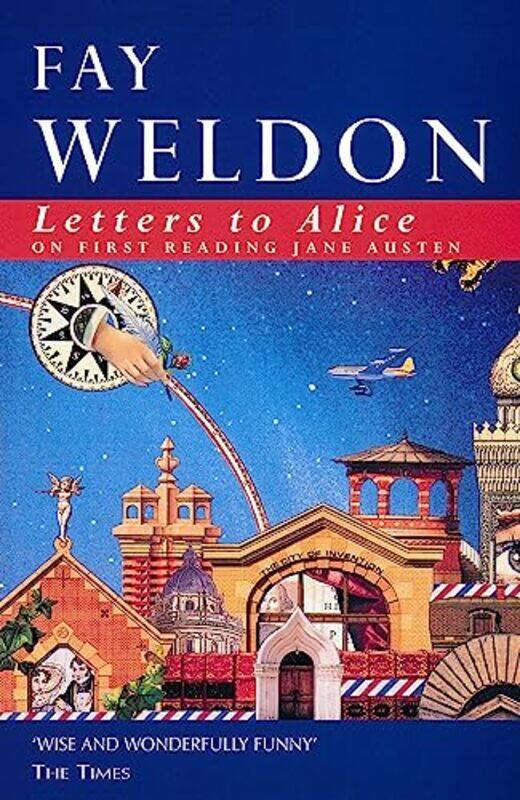 

Letters to Alice by Fay Weldon-Paperback