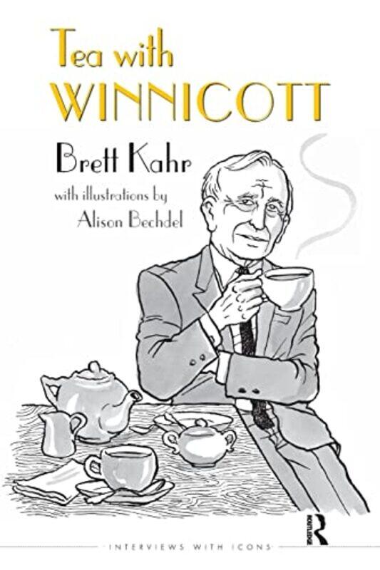 

Tea with Winnicott by Brett KahrAlison Bechdel-Paperback