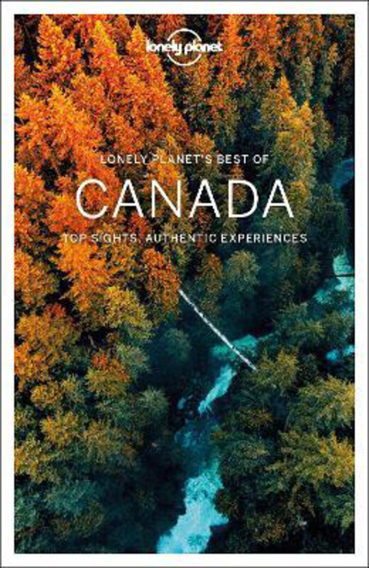 

Lonely Planet Best of Canada, Paperback Book, By: Lonely Planet