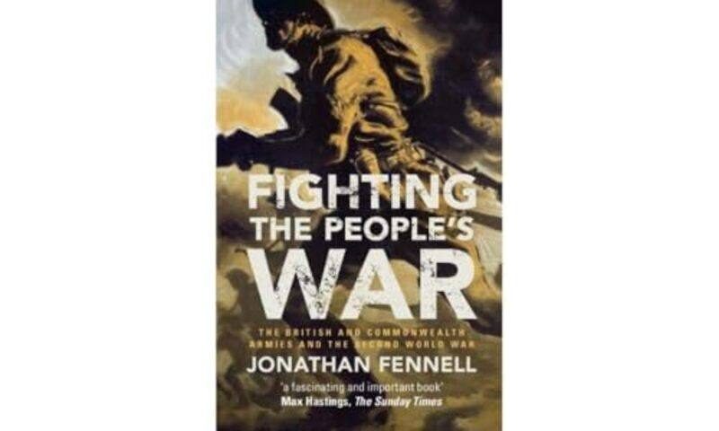 

Fighting the Peoples War by Jonathan Kings College London Fennell-Paperback